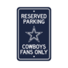 Dallas Cowboys Reserved Parking Sign