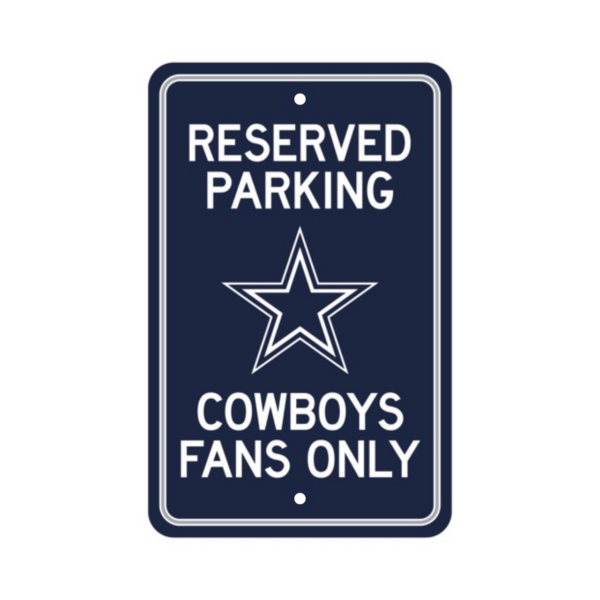 Dallas Cowboys Reserved Parking Sign